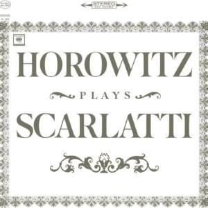 Horowitz, Vladimir plays Domenico SCARLATTI