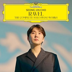 RAVEL The Complete Solo Piano Works / Seong-Jin Cho (piano) 2cd