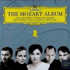 The Mozart Album - Anna Netrebko, Thomas Quasthoff, Bryn Terfel, Elīna Garanča, René Pape