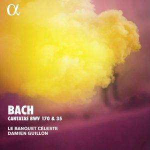 BACH J.S. Cantatas for Alto solo BWV 170 & 35 / Damien Guillon, Le Banquet Céleste