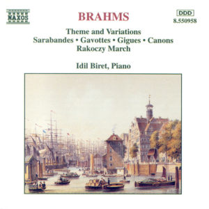 BRAHMS Theme and Variations, Rakoczy March etc / Idil Biret – piano